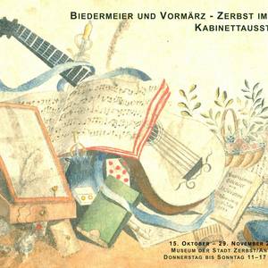 Kabinettausstellung 'Biedermeier und Vormärz - Zerbst im 19. Jahrhundert' Kabinettausstellung 'Biedermeier und Vormärz - Zerbst im 19. Jahrhundert'